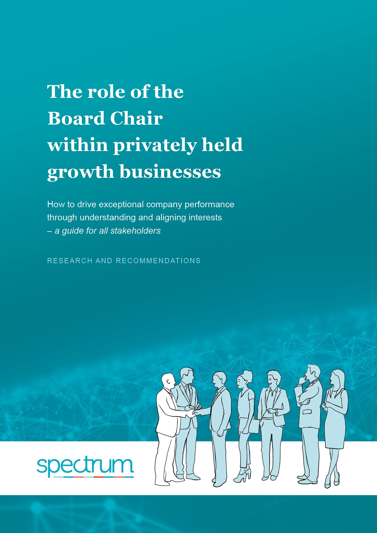 Spectrum Research Report The role of the Board Chair within privately